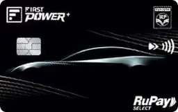 FIRST Power+ Credit Card by IDFC FIRST Bank